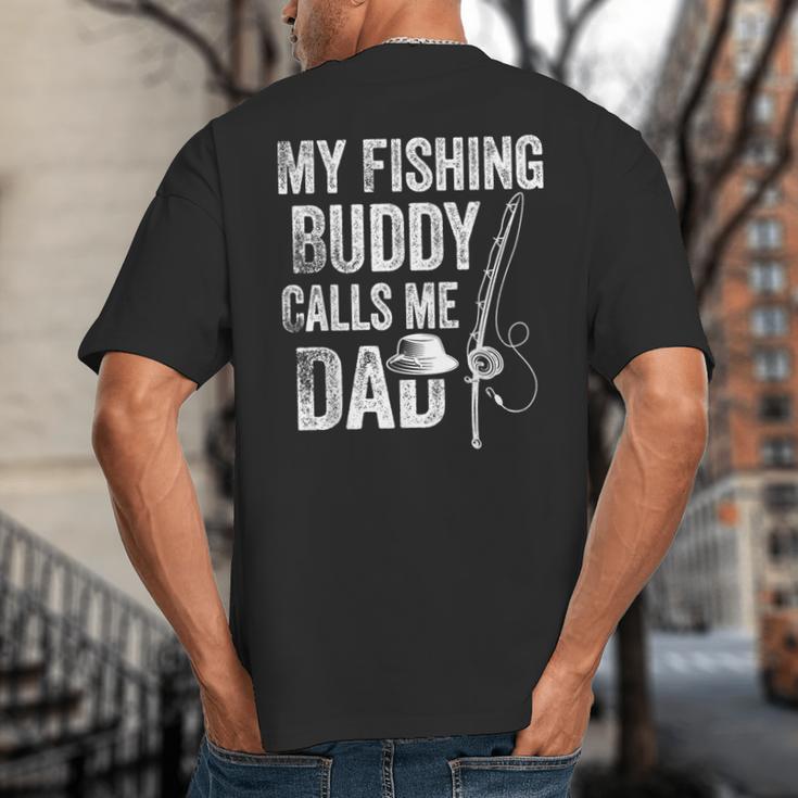 My Fishing Buddy Calls Me Dad Fisherman Big And Tall Men's T-Shirt Back Print