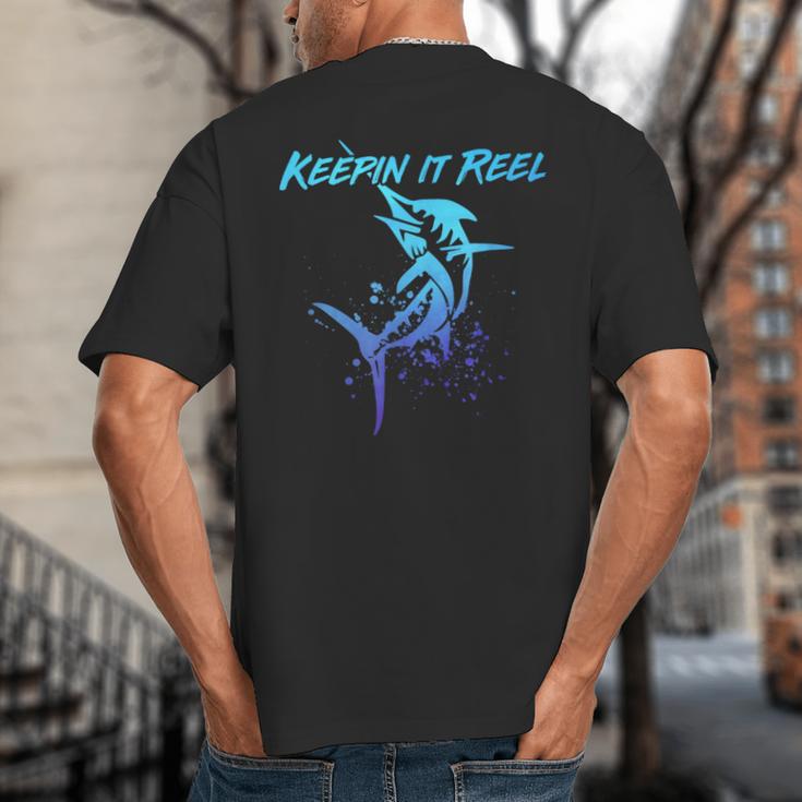 Fishing Keepin IT Reel Marlin Sport Fishermen Men Dad Big And Tall Men's T-Shirt Back Print