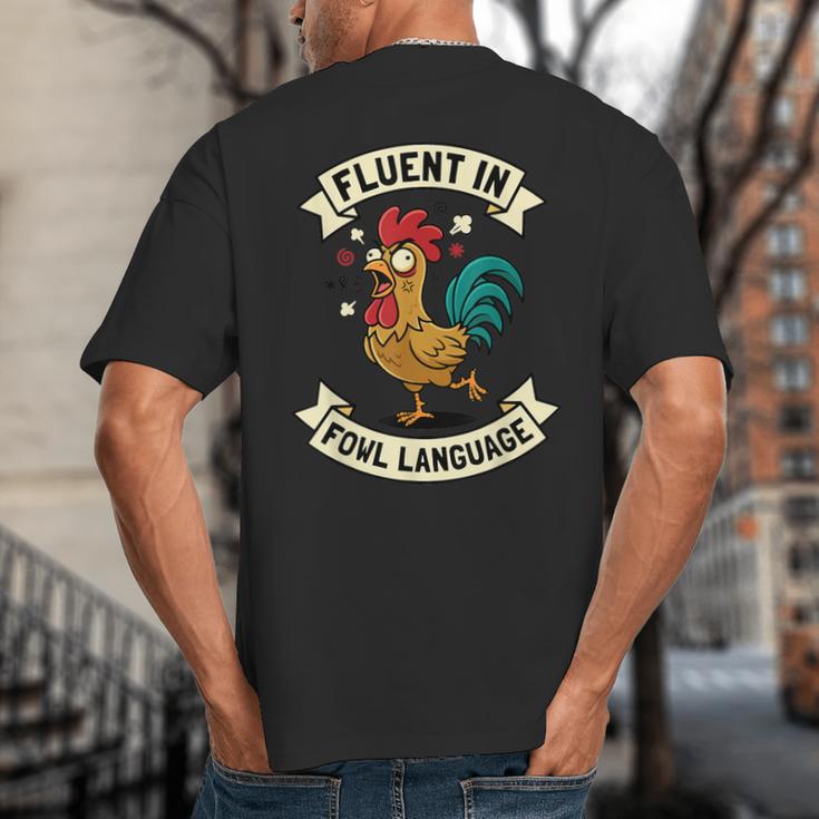 Fluent In Fowl Language Chicken Rooster Mom Dad Farm Big And Tall Men's T-Shirt Back Print