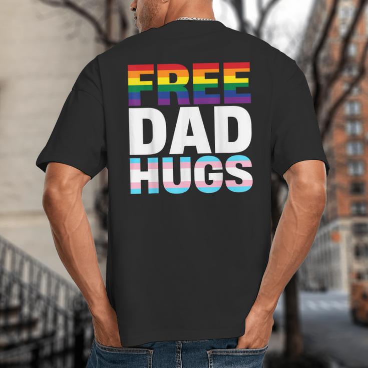 Free Dad Hugs Pride Flag Month LGBTQ Transgender Support Big And Tall Men's T-Shirt Back Print