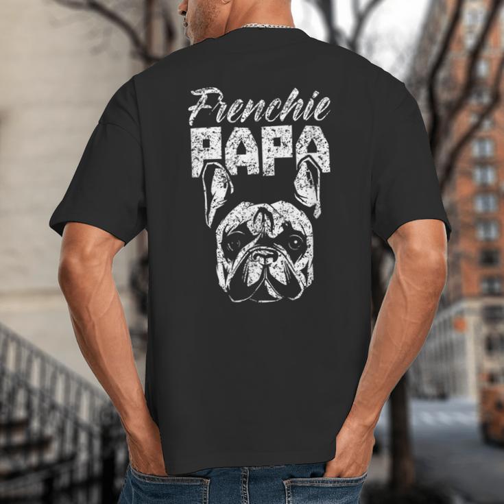 Frenchie Papa Lover Owner French Bulldog Dad Father Daddy Big And Tall Men's T-Shirt Back Print Frenchie Papa Lover Owner French Bulldog Dad Father Daddy Big And Tall Men's T-Shirt Back Print