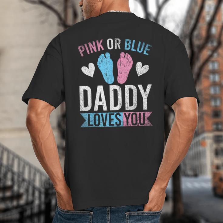 Future Dad Pink Or Blue Daddy Loves You Gender Reveal Big And Tall Men's T-Shirt Back Print