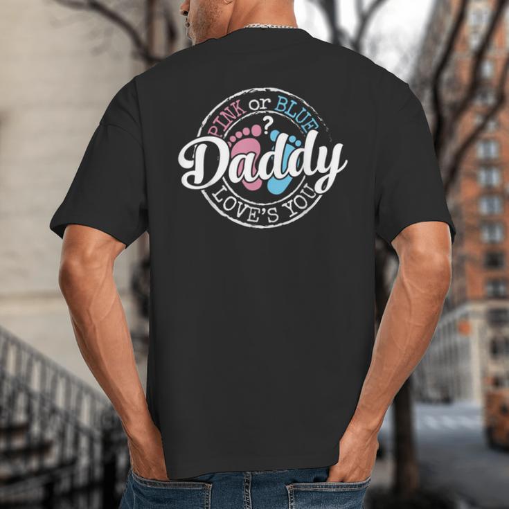 Gender Reveal Dad Daddy To Be Pink Or Blue Baby Shower Big And Tall Men's T-Shirt Back Print