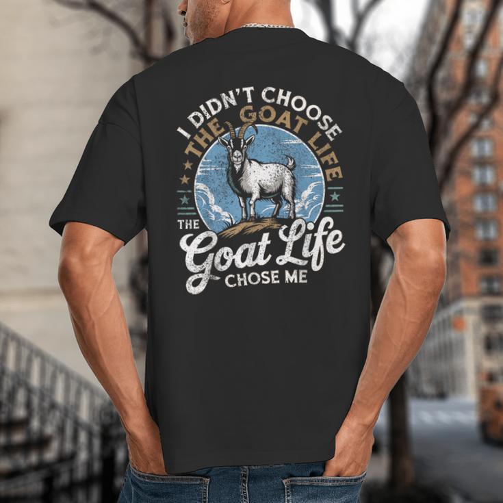 Goat Life Chose Me Rancher Farmer Goat Dad Goat Big And Tall Men's T-Shirt Back Print