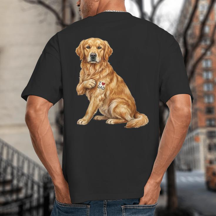 Golden Retriever I Love Dad Dog Dad Father's Day Big And Tall Men's T-Shirt Back Print