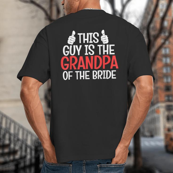 Grandpa Of The Bride Wedding Bride Grandfather Men Dad Big And Tall Men's T-Shirt Back Print