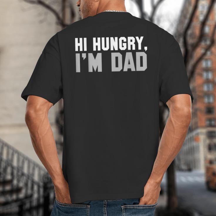 Hi Hungry I'm Dad Tee For Men Dad Joke Small Big And Tall Men's T-Shirt Back Print