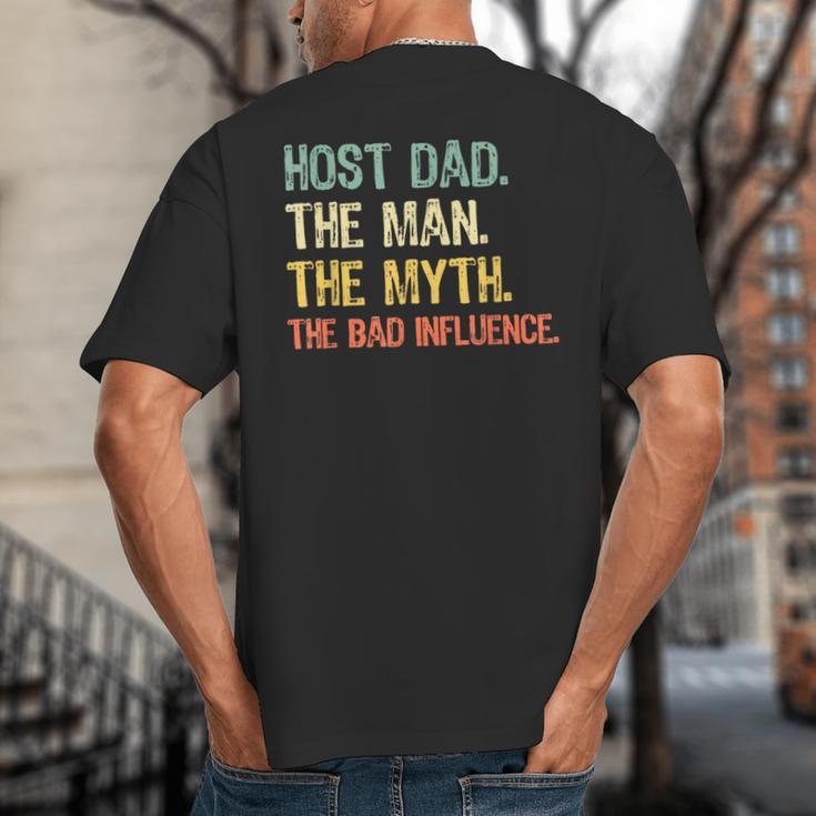 Host Dad The Man Myth The Bad Influence Retro Big And Tall Men's T-Shirt Back Print