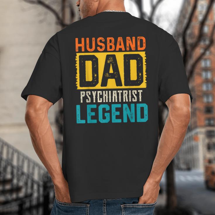 Husband Dad PSYCHIATRIST Legend Father's Day PSYCHIATRISTS Big And Tall Men's T-Shirt Back Print Husband Dad PSYCHIATRIST Legend Father's Day PSYCHIATRISTS Big And Tall Men's T-Shirt Back Print
