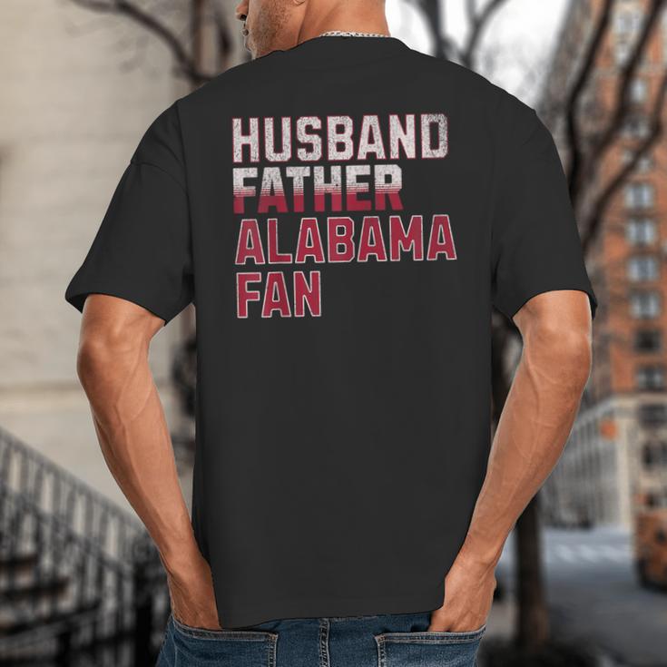 Husband Father Alabama Fan Fathers Day Alabama Dad Big And Tall Men's T-Shirt Back Print