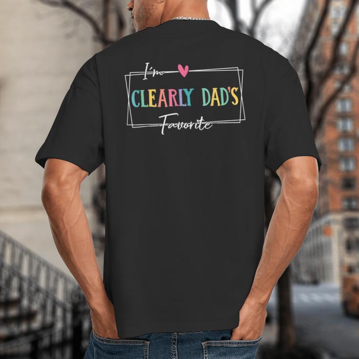 I'm Clearly Dad's Favorite Favorite Child And Son Daughter Big And Tall Men's T-Shirt Back Print