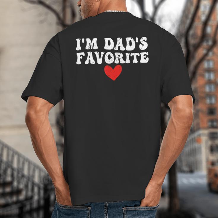 I'm Dad's Favorite Sarcastic Father's Day Big And Tall Men's T-Shirt Back Print