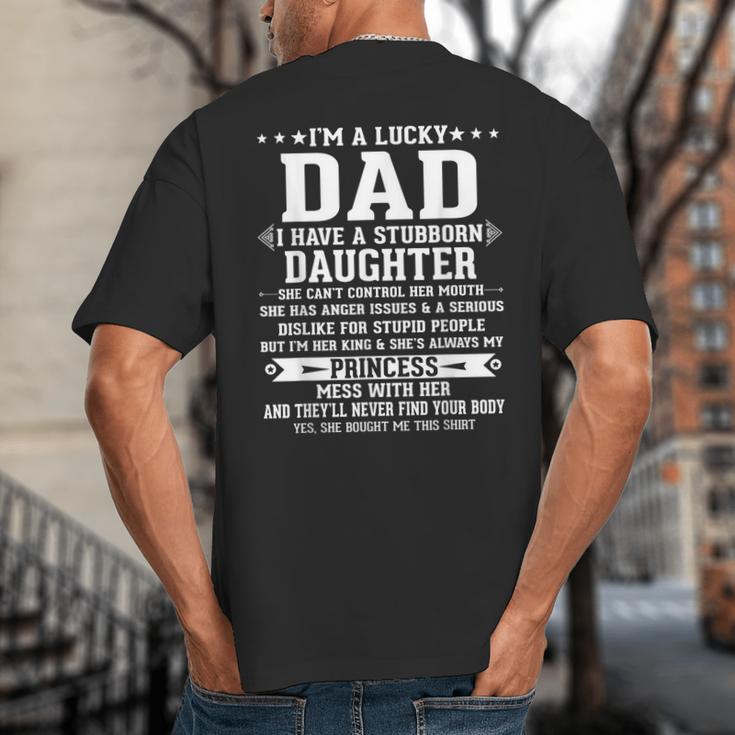 I'm A Lucky Dad I Have A Stubborn Daughter Fathers Big And Tall Men's T-Shirt Back Print