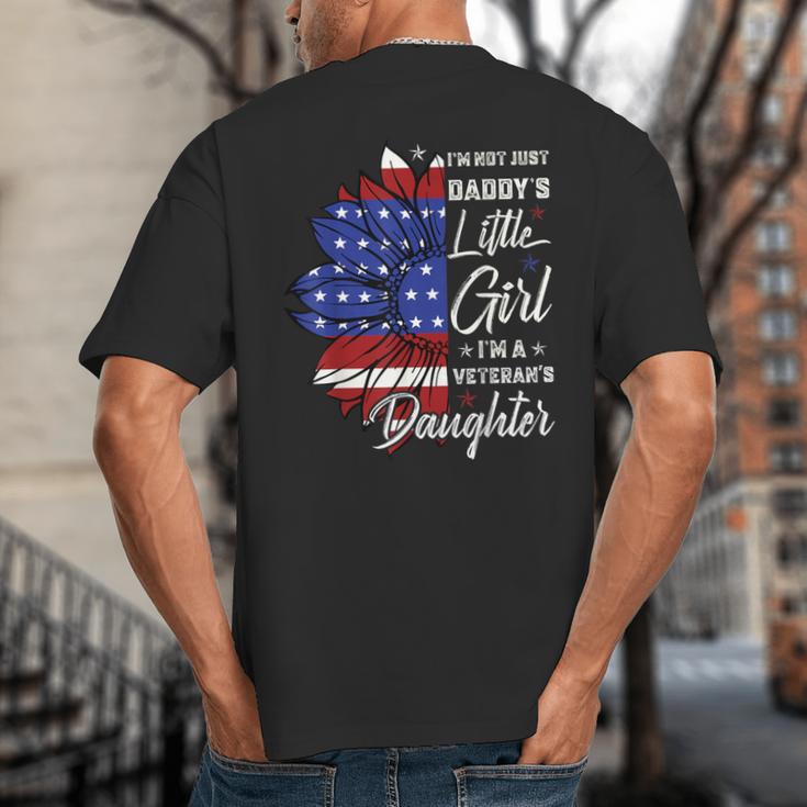 I'm Not Just a Daddy's Little Girl I'm a Veteran's Daughter Small Big And Tall Men's T-Shirt Back Print