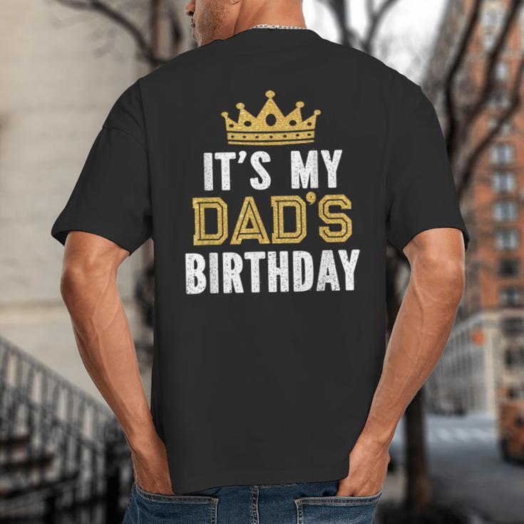 It's My Dad's Birthday Party Family Matching Small Big And Tall Men's T-Shirt Back Print