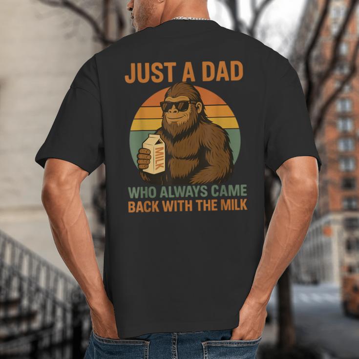 Just A Dad Who Always Came Back With The Milk Bigfoot Big And Tall Men's T-Shirt Back Print