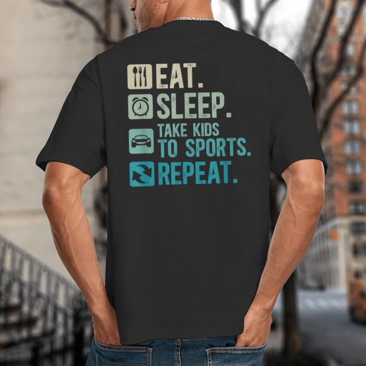Take Kids To Sports Dad Sports Father Sport Dad Big And Tall Men's T-Shirt Back Print