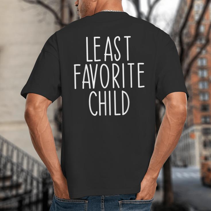 Least Favorite Child Mom Dad Son Big And Tall Men's T-Shirt Back Print