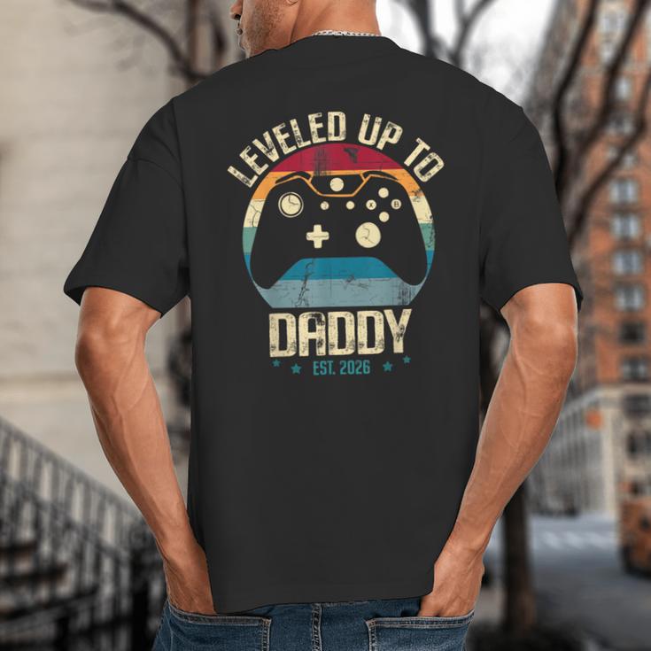 I Leveled Up To Daddy Est 2026 Dad Level Unlocked New Dad Big And Tall Men's T-Shirt Back Print