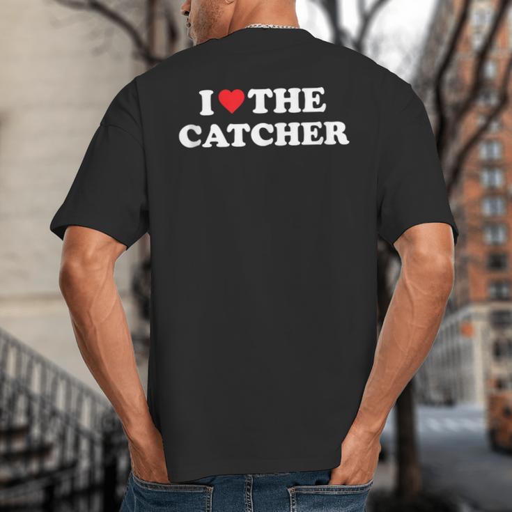 I Love The Catcher Baseball Softball Dad Mom Big And Tall Men's T-Shirt Back Print