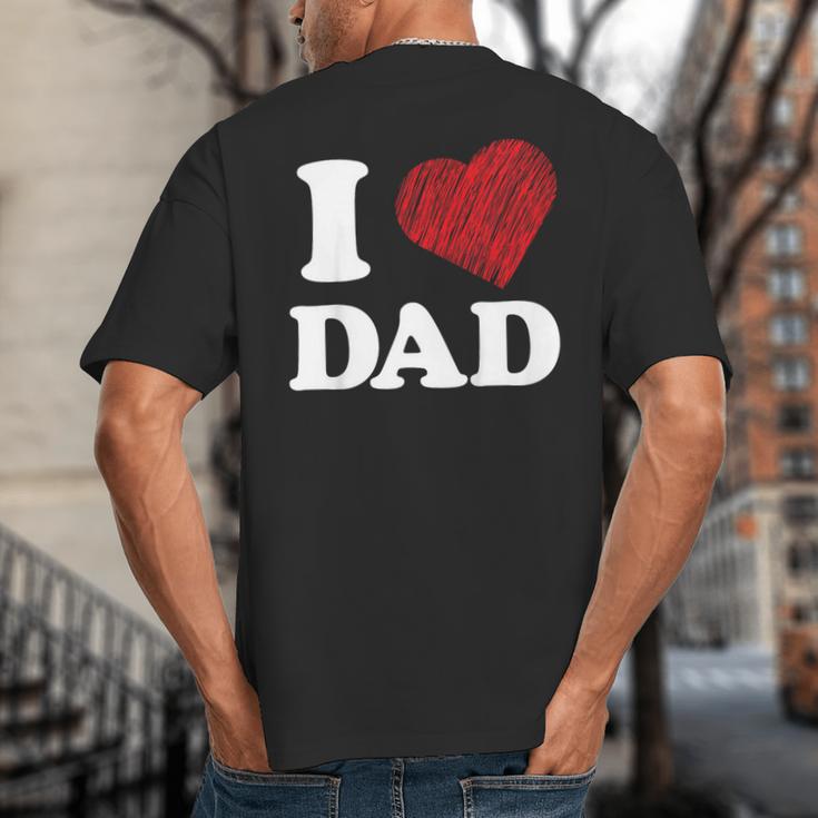 I Love Dad Big And Tall Men's T-Shirt Back Print