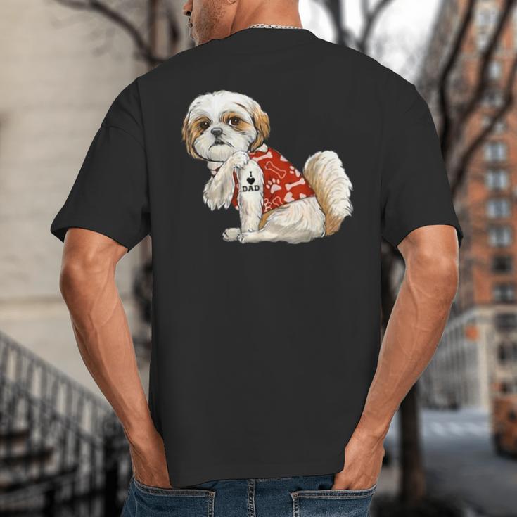 I Love Dad Tattoo Shih Tzu Dad Father's Day Big And Tall Men's T-Shirt Back Print