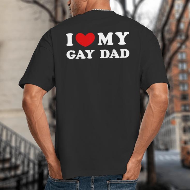 I Love My Gay Dad I Heart My Gay Dad Big And Tall Men's T-Shirt Back Print
