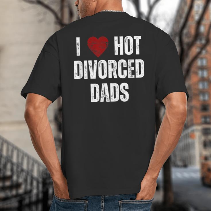 I Love Hot Divorced Dads Red Hearts Big And Tall Men's T-Shirt Back Print