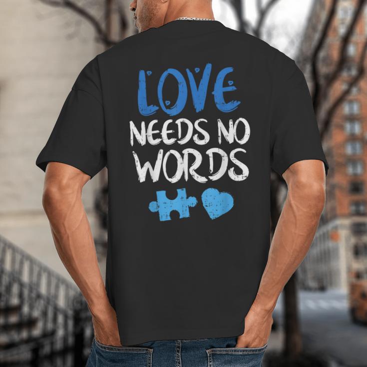 Love Needs No Words Autism Awareness Shirt Mom Dad Teacher Big And Tall Men's T-Shirt Back Print