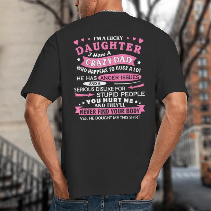 I Am a Lucky Daughter I Have Crazy Dad For Daughter Big And Tall Men's T-Shirt Back Print