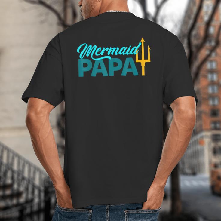 Mermaid Dad Mermaid Papa Grandpa Security Party Small Big And Tall Men's T-Shirt Back Print