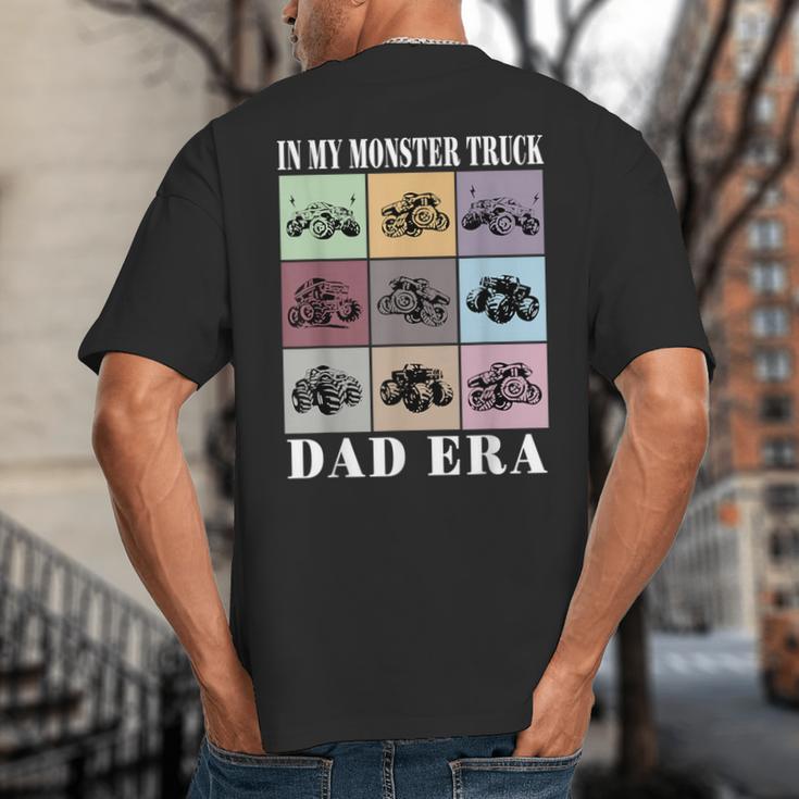 In My Monster Trucks Dad Era Big And Tall Men's T-Shirt Back Print In My Monster Trucks Dad Era Big And Tall Men's T-Shirt Back Print