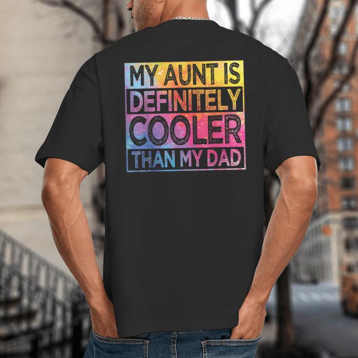 Nephew Niece My Aunt Is Cooler Than My Dad Big And Tall Men's T-Shirt Back Print