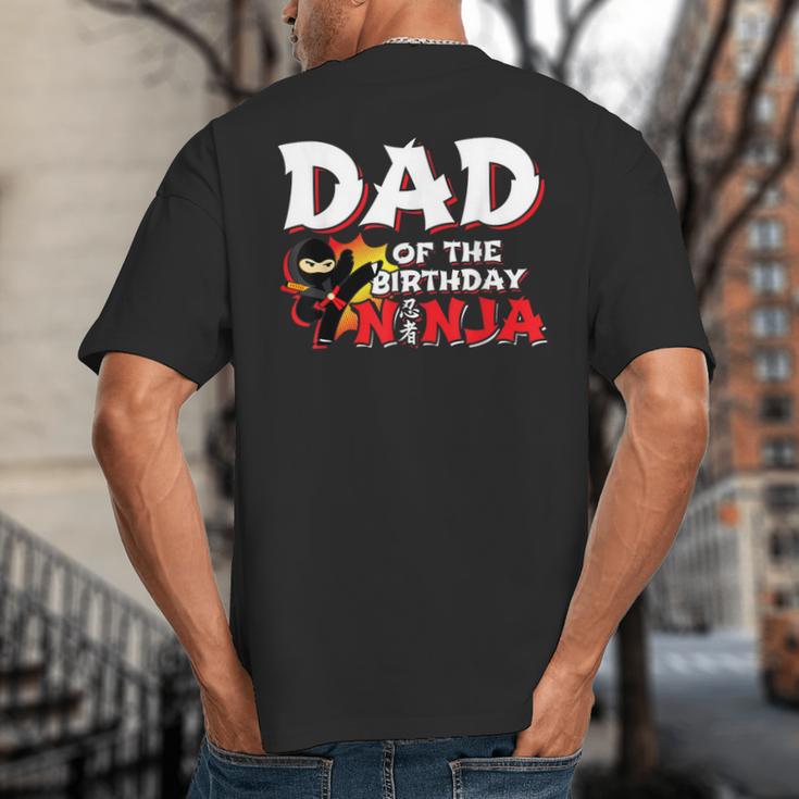 Ninja Birthday Party Dad Of The Birthday Ninja Small Big And Tall Men's T-Shirt Back Print