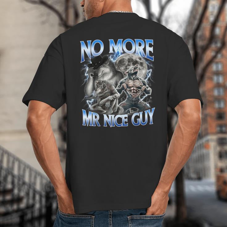 No More Mr Nice Guy Alpha Wolf Meme Dad Papa Men Big And Tall Men's T-Shirt Back Print No More Mr Nice Guy Alpha Wolf Meme Dad Papa Men Big And Tall Men's T-Shirt Back Print