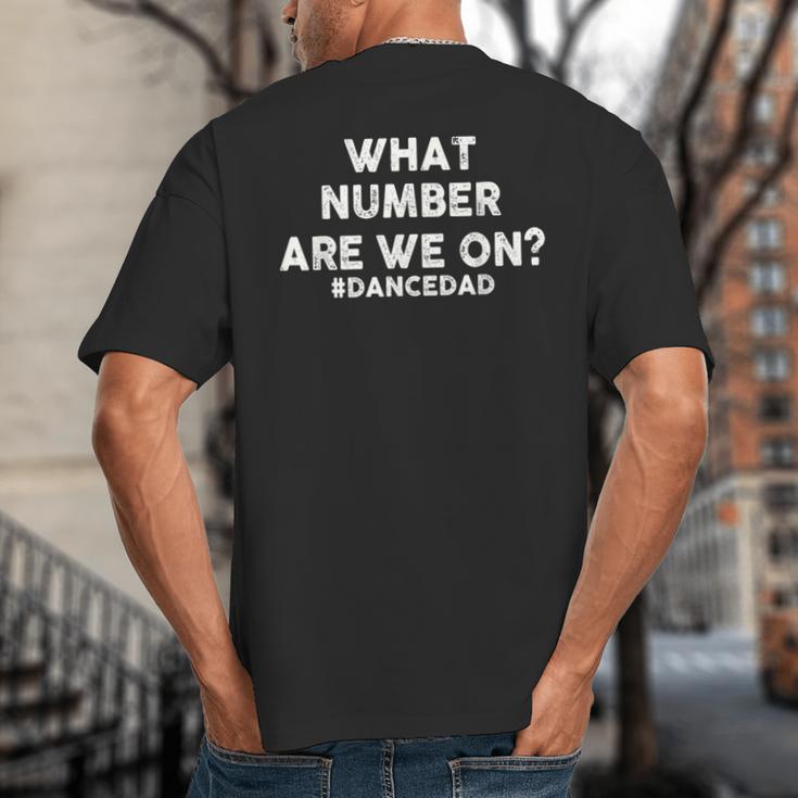 What Number Are We On Dance Dad Big And Tall Men's T-Shirt Back Print