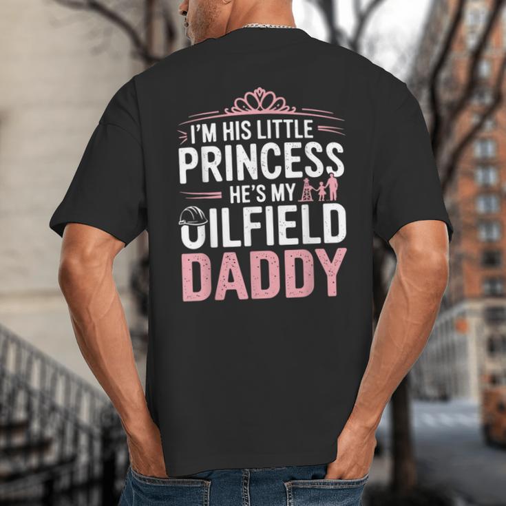 Oilfield Dad Oilfeild My Daddy Works In The Oilfield Big And Tall Men's T-Shirt Back Print