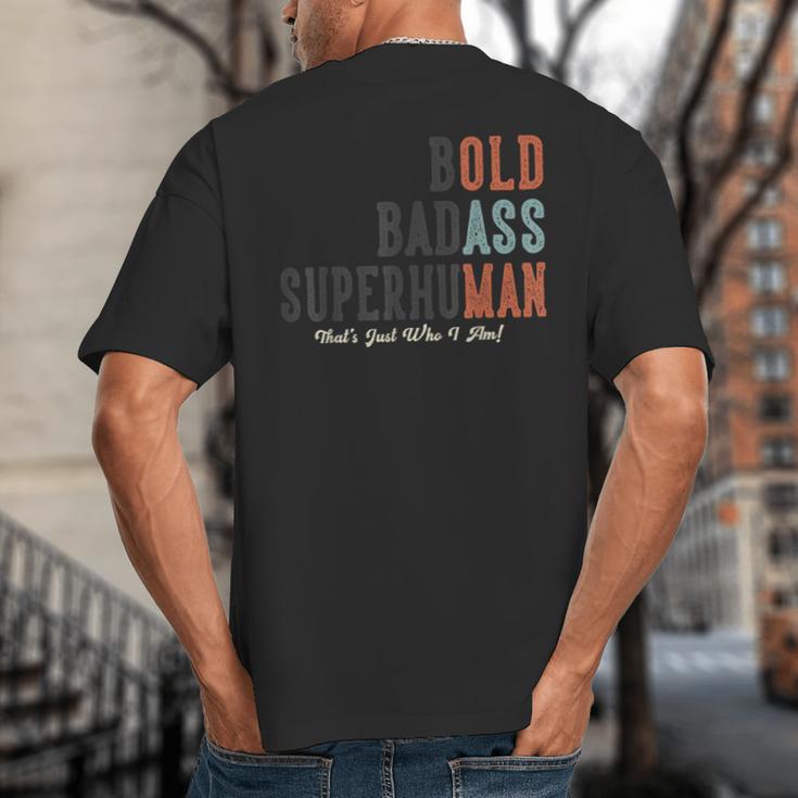 Old Man Saying Gag Father's Day Birthday Dad Grandpa Big And Tall Men's T-Shirt Back Print
