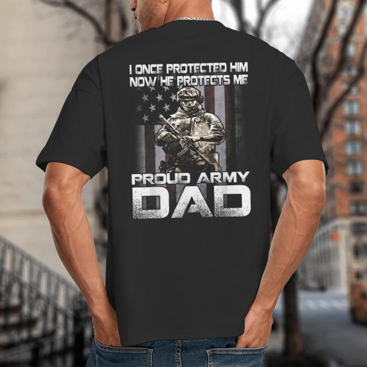 I Once Protected Him Now He Protects Me Proud Army Dad Big And Tall Men's T-Shirt Back Print