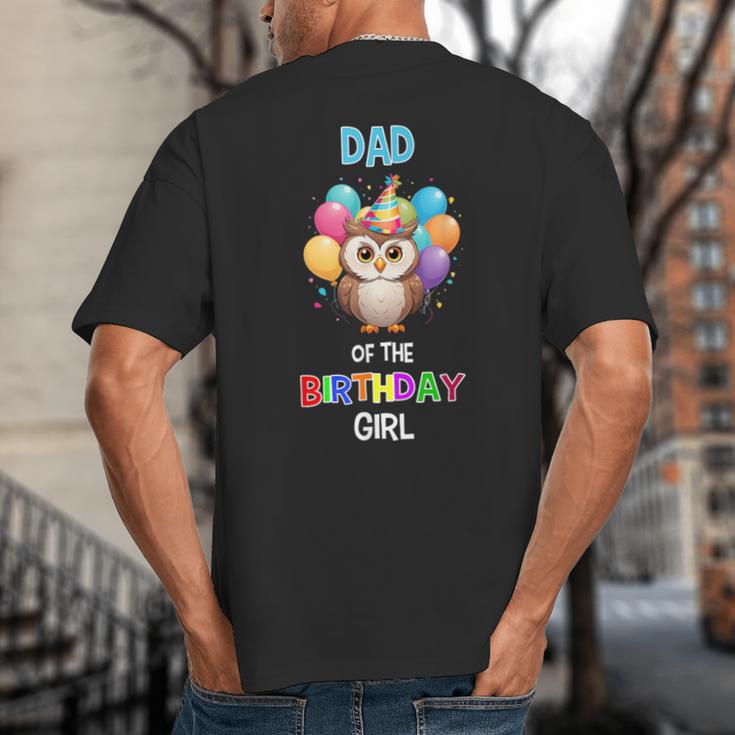 Owl Dad Birthday Party Dad Of The Birthday Girl Owl Big And Tall Men's T-Shirt Back Print