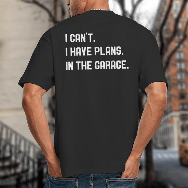 Plans In The Garage Men Car Mechanics Fathers Day Dad Big And Tall Men's T-Shirt Back Print