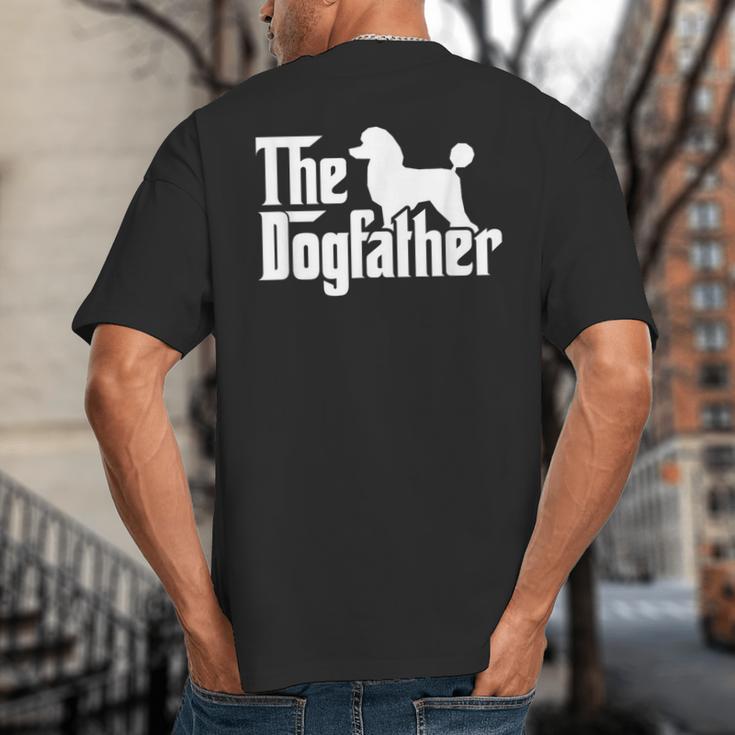 Poodle The Dogfather Cool Dog Daddy Dad Papa Father Men Kids Big And Tall Men's T-Shirt Back Print