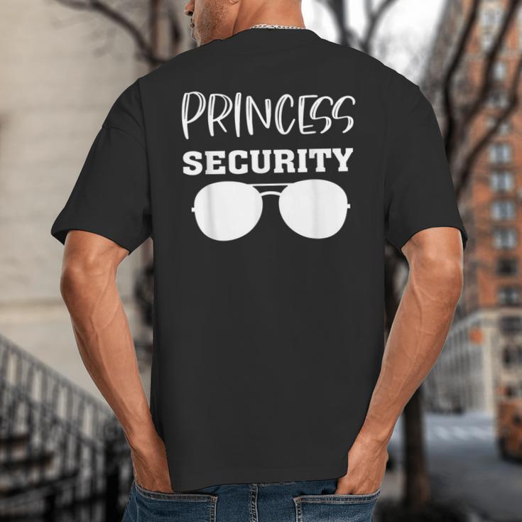 Princess Security Perfects For Dad Orr Boyfriend Small Big And Tall Men's T-Shirt Back Print