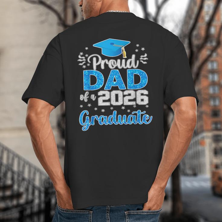 Proud Dad Of a Class Of 2026 Graduate Senior 2026 Big And Tall Men's T-Shirt Back Print