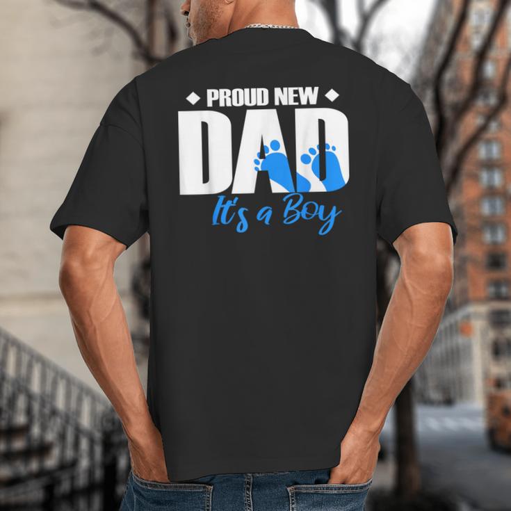 Proud New Dad It's A Boy Big And Tall Men's T-Shirt Back Print