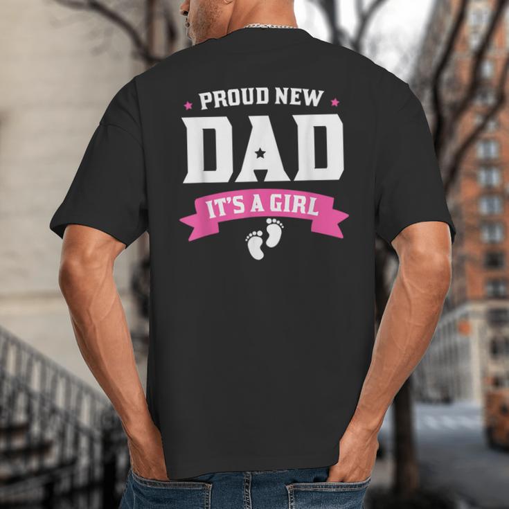 Proud New Dad Its A Girl Baby Gender Announcement Big And Tall Men's T-Shirt Back Print