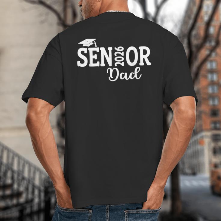 Proud Senior Dad 2026 Senior 2026 Dad Class Of 2026 Father Big And Tall Men's T-Shirt Back Print