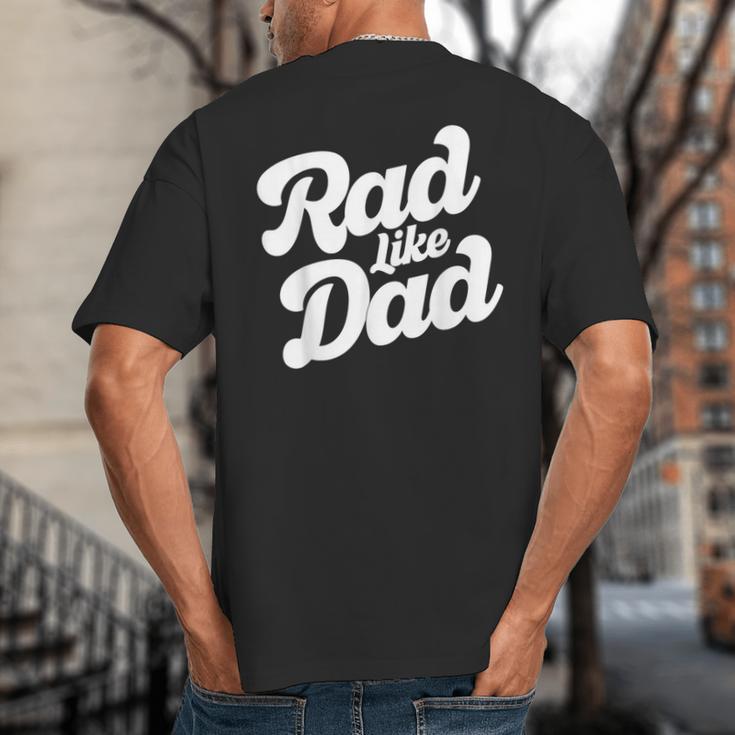Rad Like Dad Kids Fathers Day Big And Tall Men's T-Shirt Back Print