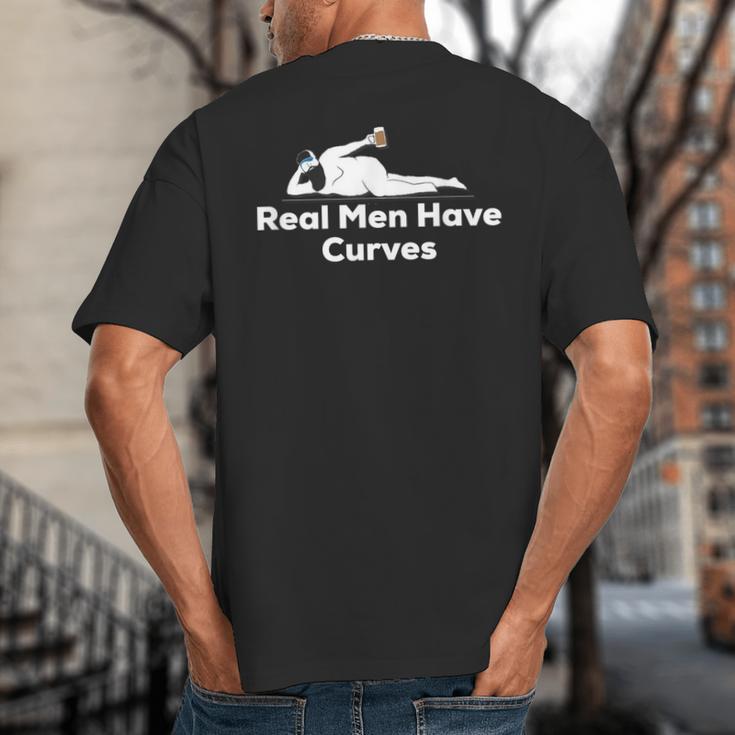Real Men Have Curves Dad Body Big And Tall Men's T-Shirt Back Print