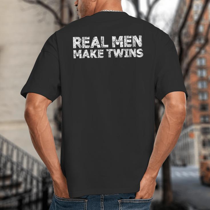 Real Men Make Twins T-Shirt Twin Dad Humor Tee Big And Tall Men's T-Shirt Back Print